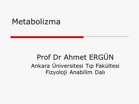 Ankara Üniversitesi Tıp Fakültesi Fizyoloji Anabilim Dalı