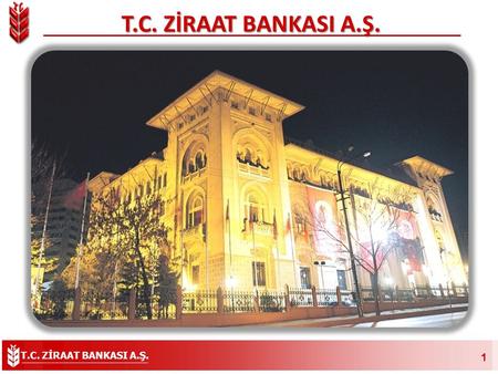 T.C. ZİRAAT BANKASI A.Ş..