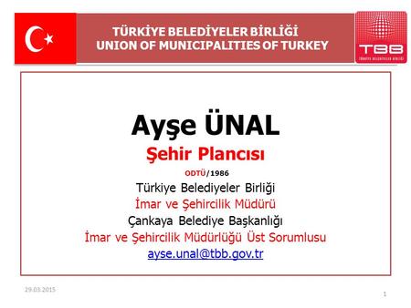 TÜRKİYE BELEDİYELER BİRLİĞİ UNION OF MUNICIPALITIES OF TURKEY