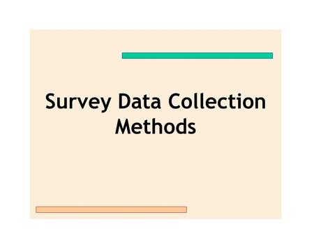 Survey Data Collection Methods