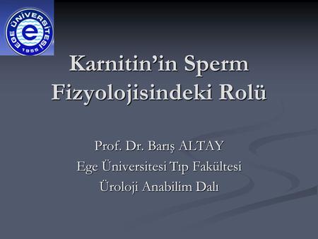 Karnitin’in Sperm Fizyolojisindeki Rolü
