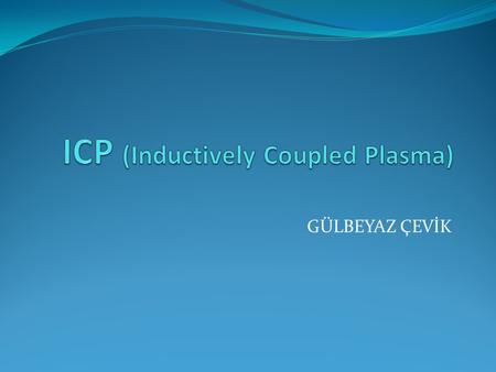 ICP (Inductively Coupled Plasma)