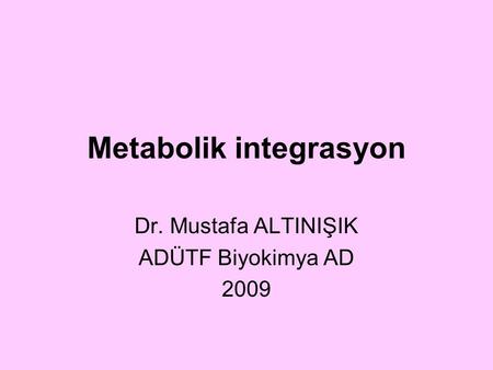 Metabolik integrasyon