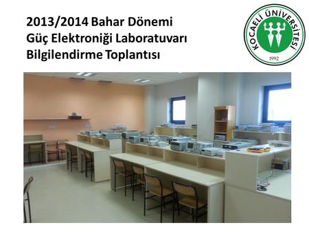2013/2014 Bahar Dönemi Güç Elektroniği Laboratuvarı