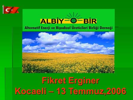 Fikret Erginer Kocaeli – 13 Temmuz,2006.