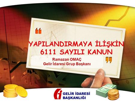 YAPILANDIRMAYA İLİŞKİN 6111 SAYILI KANUN