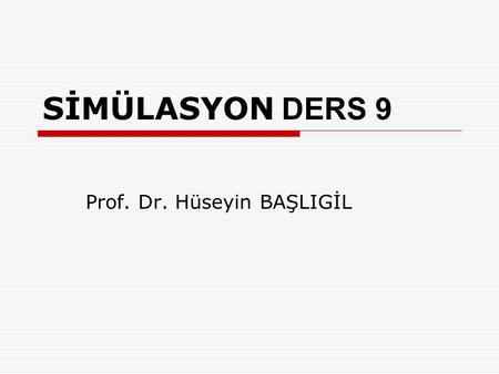 Prof. Dr. Hüseyin BAŞLIGİL