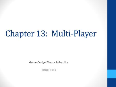Chapter 13: Multi-Player