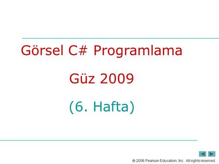 Görsel C# Programlama Güz 2009 (6. Hafta).