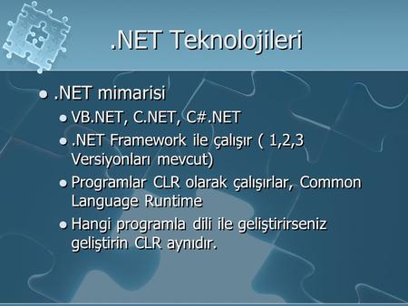 .NET Teknolojileri .NET mimarisi VB.NET, C.NET, C#.NET