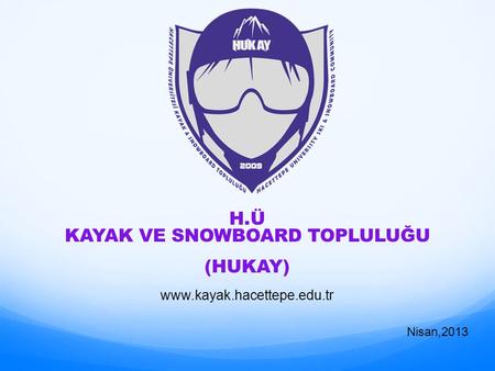 H.Ü KAYAK VE SNOWBOARD TOPLULUĞU