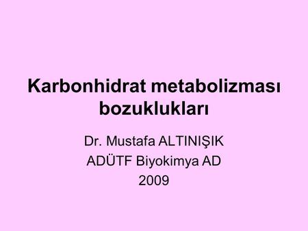 Karbonhidrat metabolizması bozuklukları