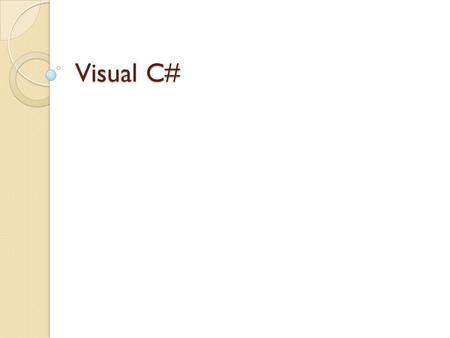 Visual C#.