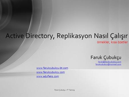 Active Directory, Replikasyon Nasıl Çalışır örnekler, kısa özetler