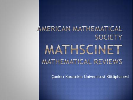 American Mathematical Society MathSciNet Mathematical Reviews