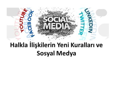Halkla İlişkilerin Yeni Kuralları ve Sosyal Medya