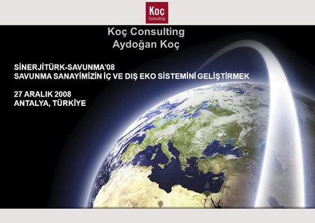 Koç Consulting at a Glance About Us
