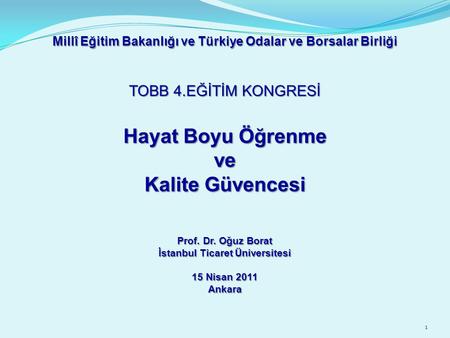 İstanbul Ticaret Üniversitesi 15 Nisan 2011 Ankara