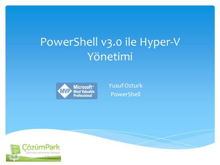 PowerShell v3.0 ile Hyper-V Yönetimi