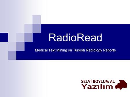 RadioRead Medical Text Mining on Turkish Radiology Reports