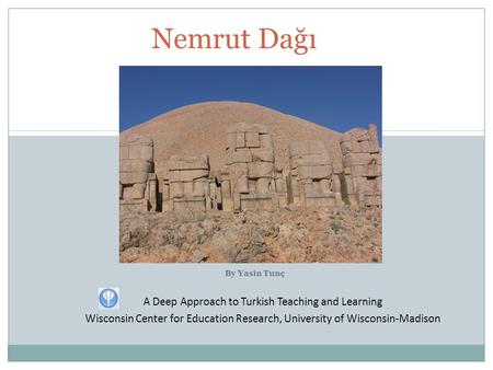 A Deep Approach to Turkish Teaching and Learning