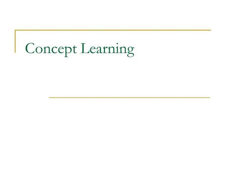 Concept Learning.