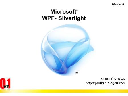 Microsoft® WPF- Silverlight