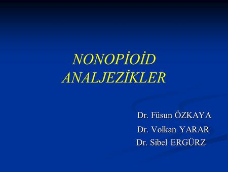 NONOPİOİD ANALJEZİKLER