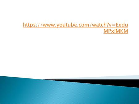 https://www.youtube.com/watch?v=Eedu MPxIMKM