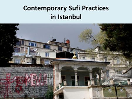 Contemporary Sufi Practices in Istanbul. Amateur musicians.