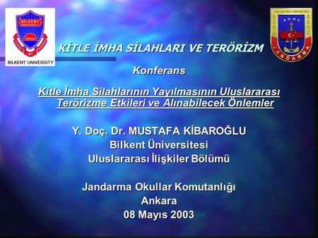 KİTLE İMHA SİLAHLARI VE TERÖRİZM