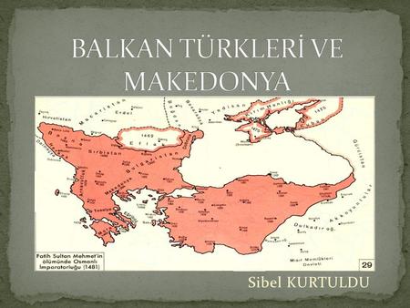 Sibel KURTULDU. Makedonya’ da ki İlk Hakimiyet M.Ö 725 yılında I. Perdikor tarafından kurulmuştur.