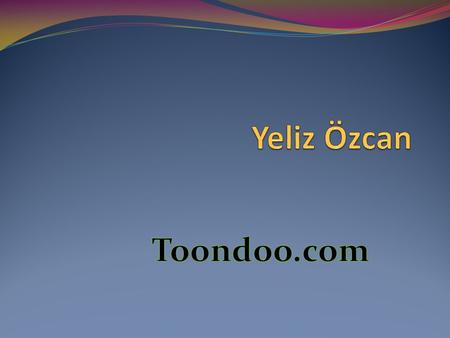 Yeliz Özcan Toondoo.com.