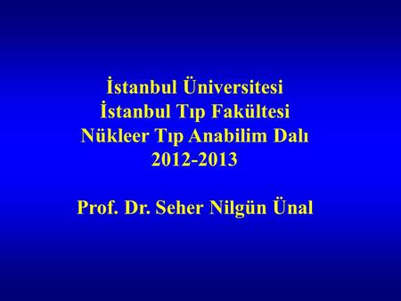 Prof. Dr. Seher Nilgün Ünal