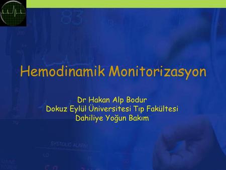 Hemodinamik Monitorizasyon