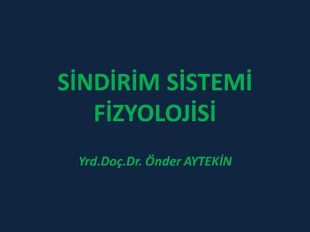 SİNDİRİM SİSTEMİ FİZYOLOJİSİ