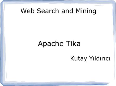 Apache Tika Kutay Yıldırıcı