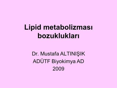 Lipid metabolizması bozuklukları