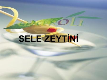 SELE ZEYTİNİ. Sele tipi işleme, genellikle Marmara bölgesinin çeşidi olan Gemlik zeytininde ticari anlamda yapılırken, diğer bölgelerimizde genellikle.