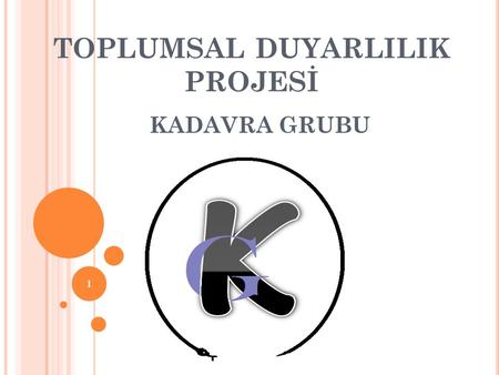 TOPLUMSAL DUYARLILIK PROJESİ