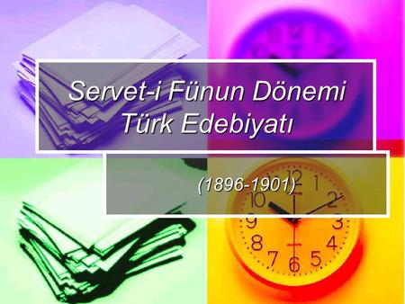 Servet-i Fünun Dönemi Türk Edebiyatı