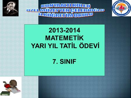 2013-2014 MATEMETİK YARI YIL TATİL ÖDEVİ 7. SINIF.