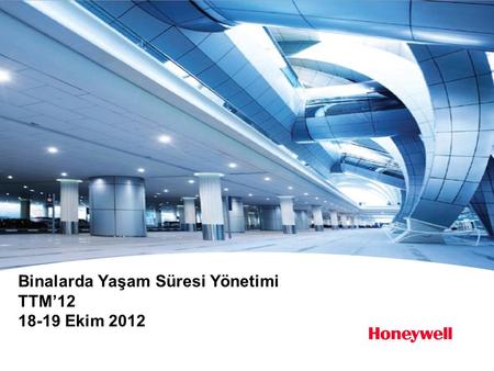 Binalarda Yaşam Süresi Yönetimi TTM’12 18-19 Ekim 2012.