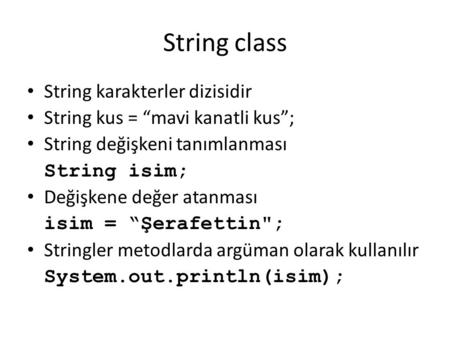 String class String karakterler dizisidir