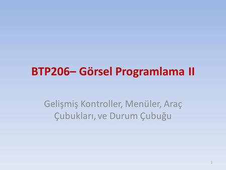 BTP206– Görsel Programlama II