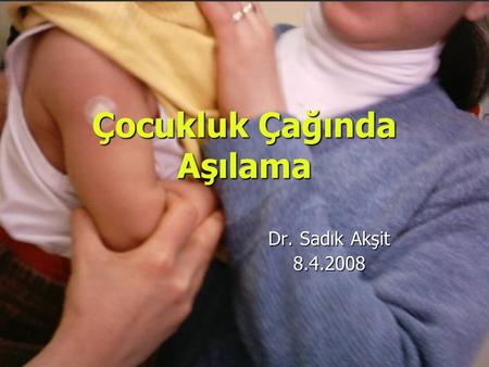 Çocukluk Çağında Aşılama