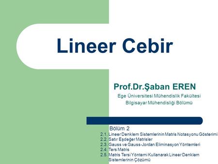 Lineer Cebir Prof.Dr.Şaban EREN