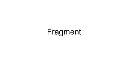 Fragment.