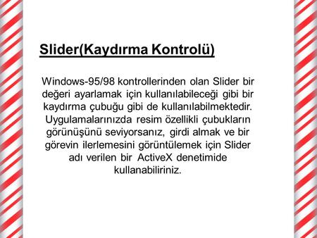 Slider(Kaydırma Kontrolü)