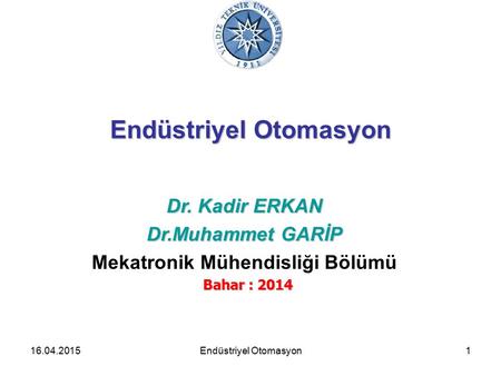 Endüstriyel Otomasyon Mekatronik Mühendisliği Bölümü